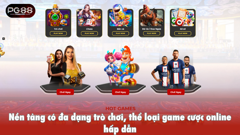 Nền tảng có đa dạng trò chơi, thể loại game cược online hấp dẫn
