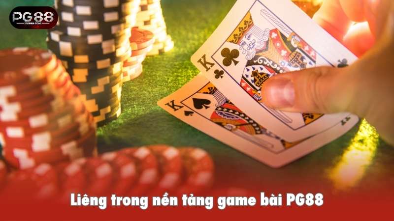 Liêng trong nền tảng game bài PG88