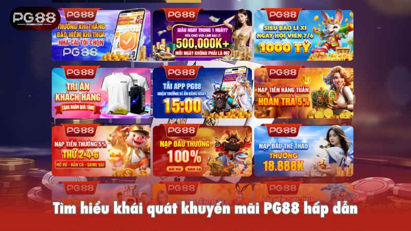 Tìm hiểu khái quát khuyến mãi PG88 hấp dẫn