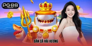 Bắn Cá Hải Vương - Săn Cá Kịch Tính, Nhiều Bất Ngờ Thú Vị