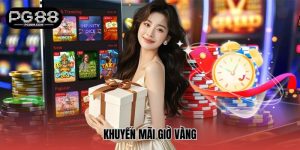 Khuyến Mãi Giờ Vàng – Sự Kiện Độc Quyền Mỗi Ngày Tại PG88